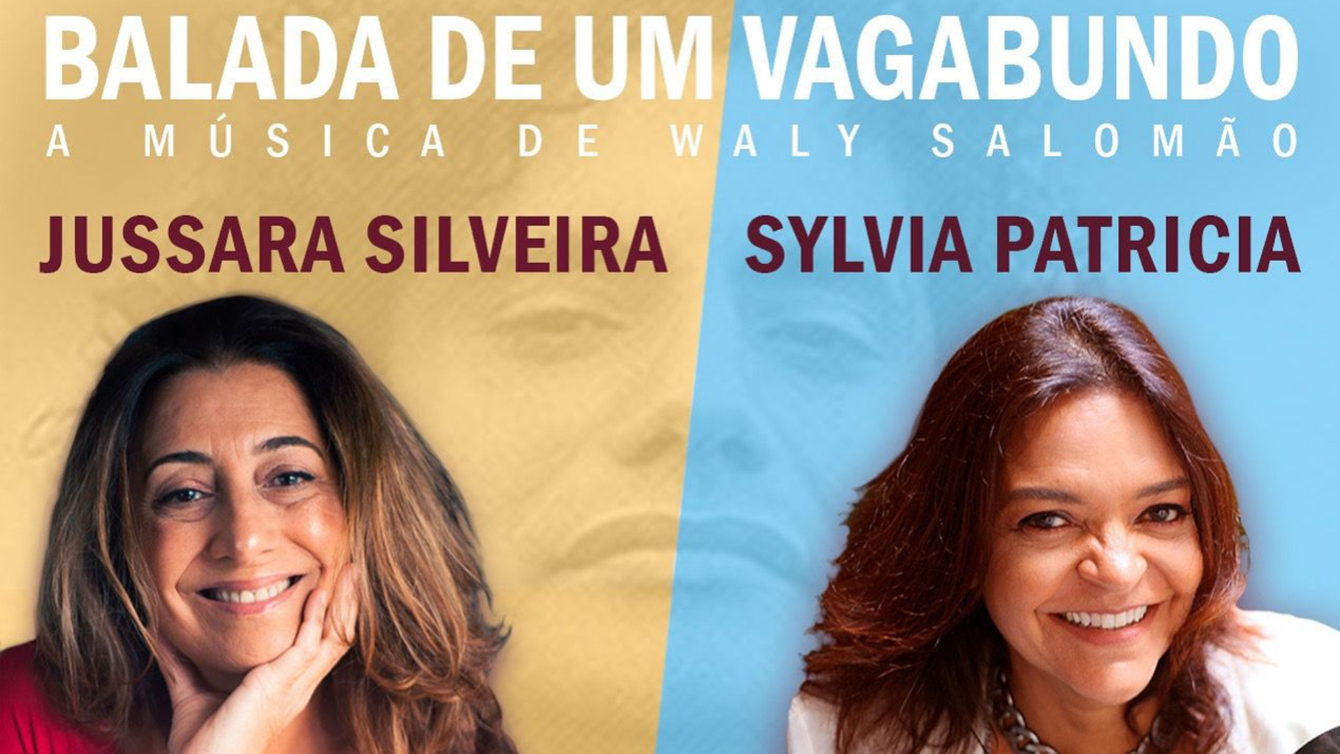 Sylvia Patricia e Jussara Silveira prestam tributo a Waly Salomão com show no CineTeatro 2 de Julho
