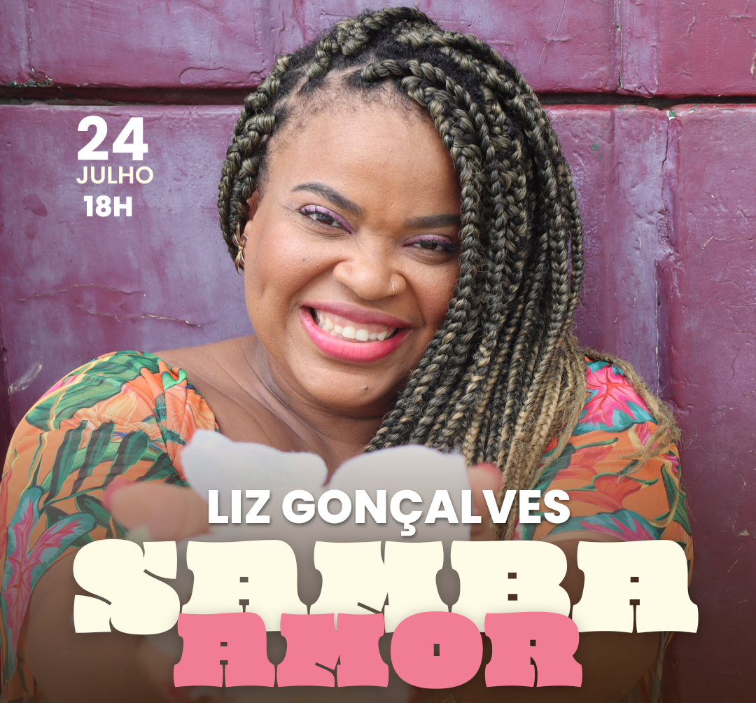 Liz Gonçalves celebra “SambAmor” na Casa da Felicidade Rio Vermelho